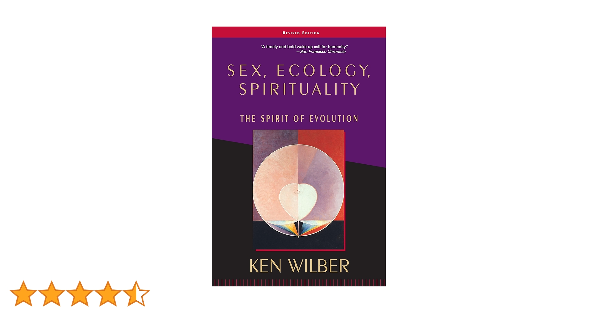 Sex, Ecology, Spirituality／Ken Wilber Sex, Ecology, Spirituality: The Spirit of Evolution by Ken